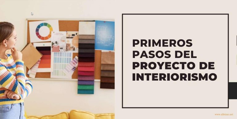 PRIMEROS PASOS DEL PROYECTO DE INTERIORISMO O DECORACION